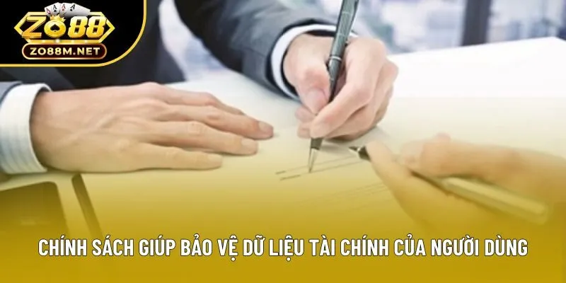 Chính sách giúp bảo vệ dữ liệu tài chính của người dùng Chính sách giúp bảo vệ dữ liệu tài chính của người dùng